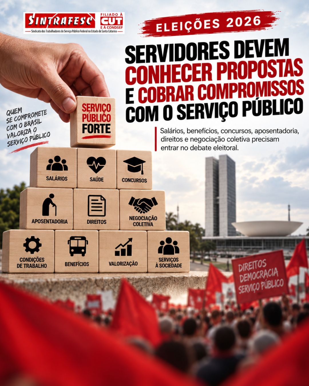 Servidores devem conhecer propostas e cobrar compromissos com o serviço público