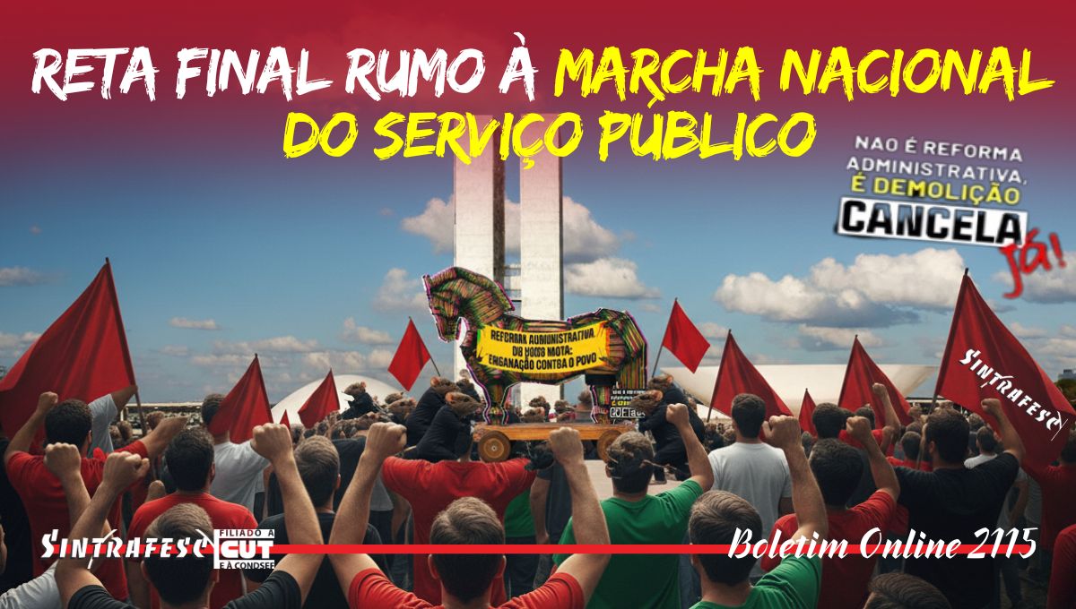 Reta final rumo à Marcha Nacional do Serviço Público